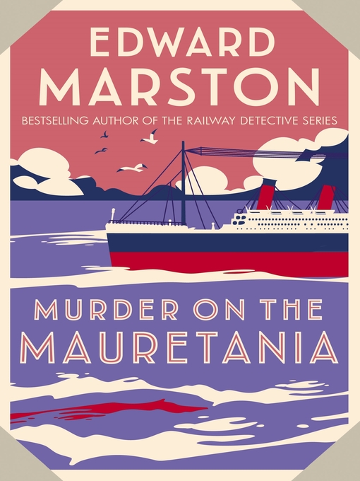 Title details for Murder on the Mauretania by Edward Marston - Available